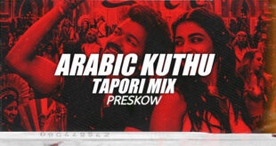 Arabic Kuthu (Tapori Mix) - Preskow