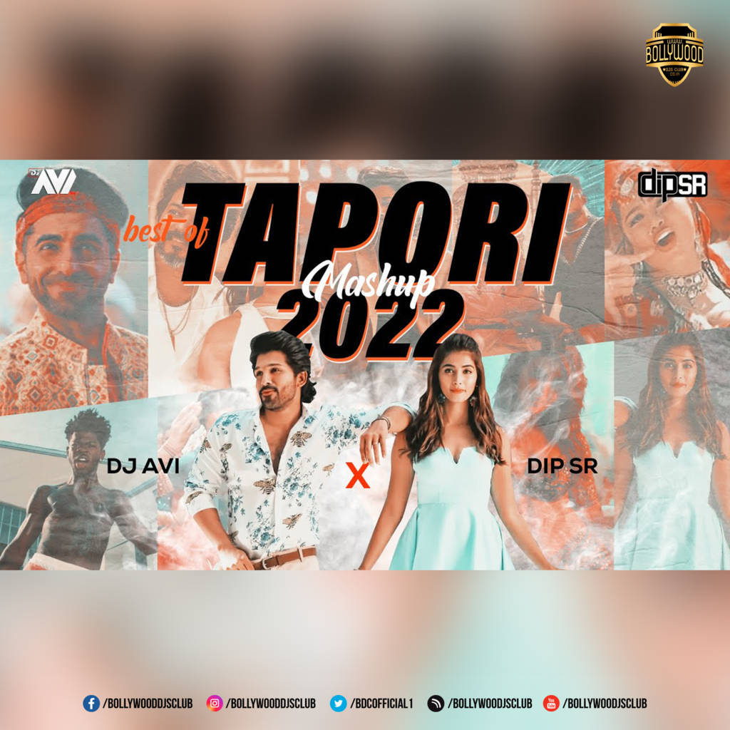 Best Of Tapori Mashup 2022 - DJ Avi X Dip Sr