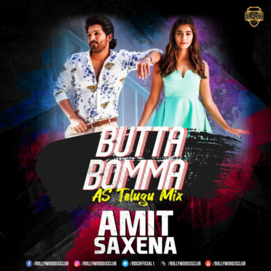 Butta Bomma AS Telugu Remix DJ Amit Saxena