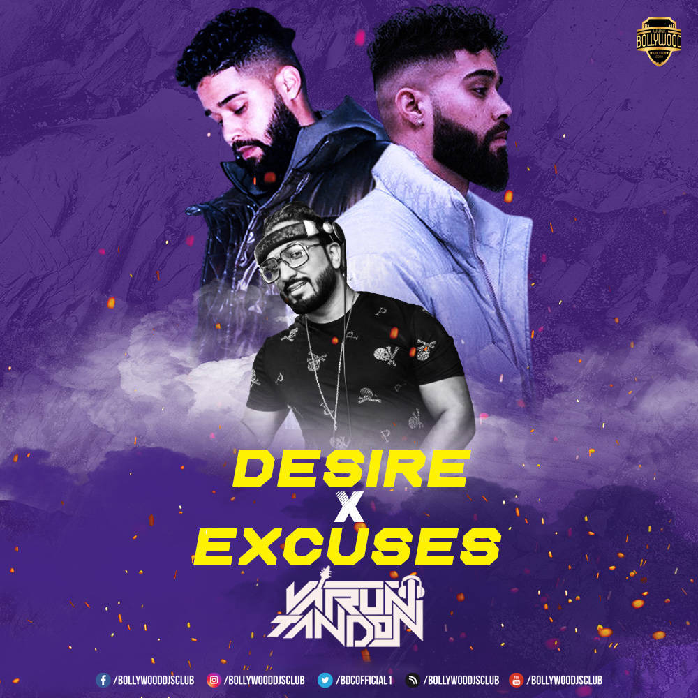 Desires VS Excuses (Remix) - DJ Varun Tandon