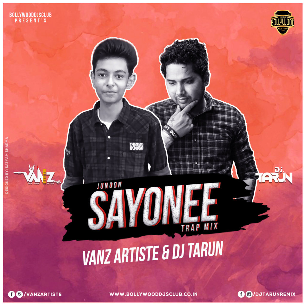 Sayonee (Trap Remix) - VANZ Artiste & DJ Tarun