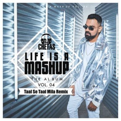 Taal Se Taal Mila (Remix) - DJ Chetas