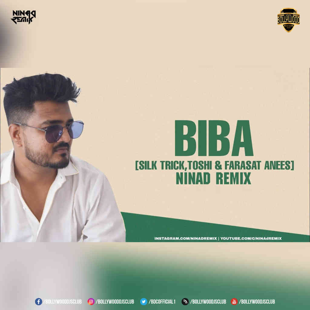 BIBA (Farasat Anees) - NINAd Remix