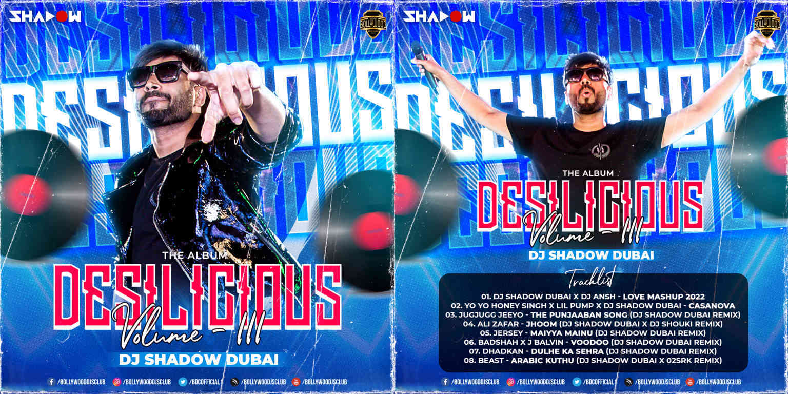 Desilicious 111 - DJ Shadow Dubai