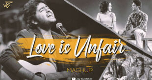 Love Is Unfair Mashup - Jay Guldekar