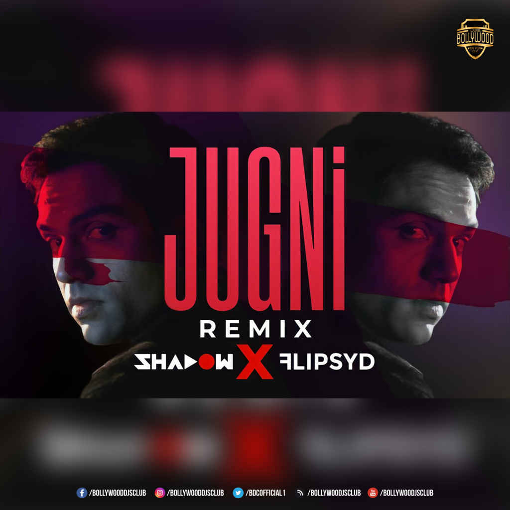 Jugni (Remix) - DJ Shadow Dubai x FlipSyd