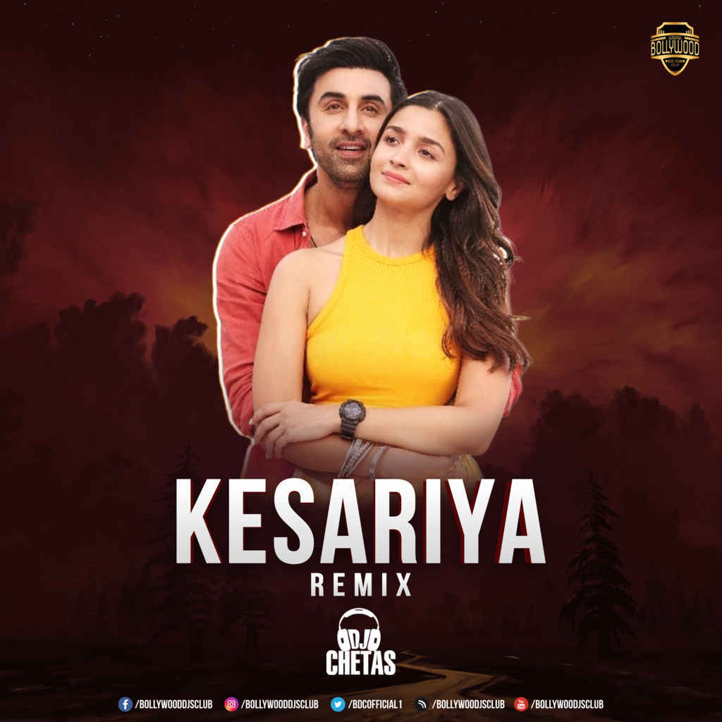 Kesariya (Remix) - DJ Chetas