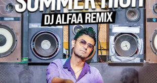 Summer High (Remix) - DJ Alfaa