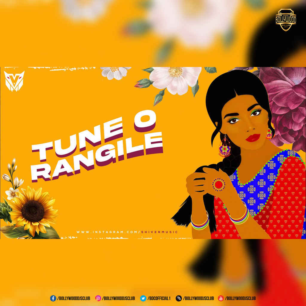 Tune O Rangile (Remix) - Shiven