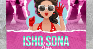 Ishq Sona Hai (Remix)- DJ Paroma X DJ AY