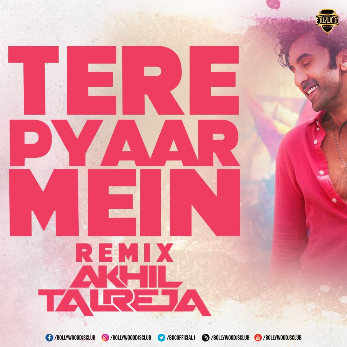 Tere Pyaar Mein (Remix) - DJ Akhil Talreja