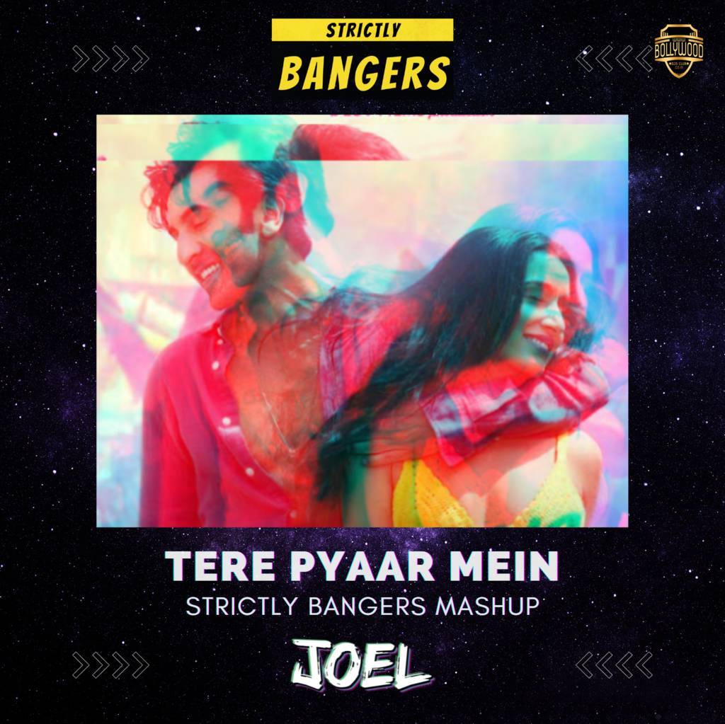 Tere Pyar Mein (Mashup) - DJ Joel