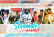 Soulmate Mashup 2024 (Arijit Singh X Rito Riba) - Dip Sr