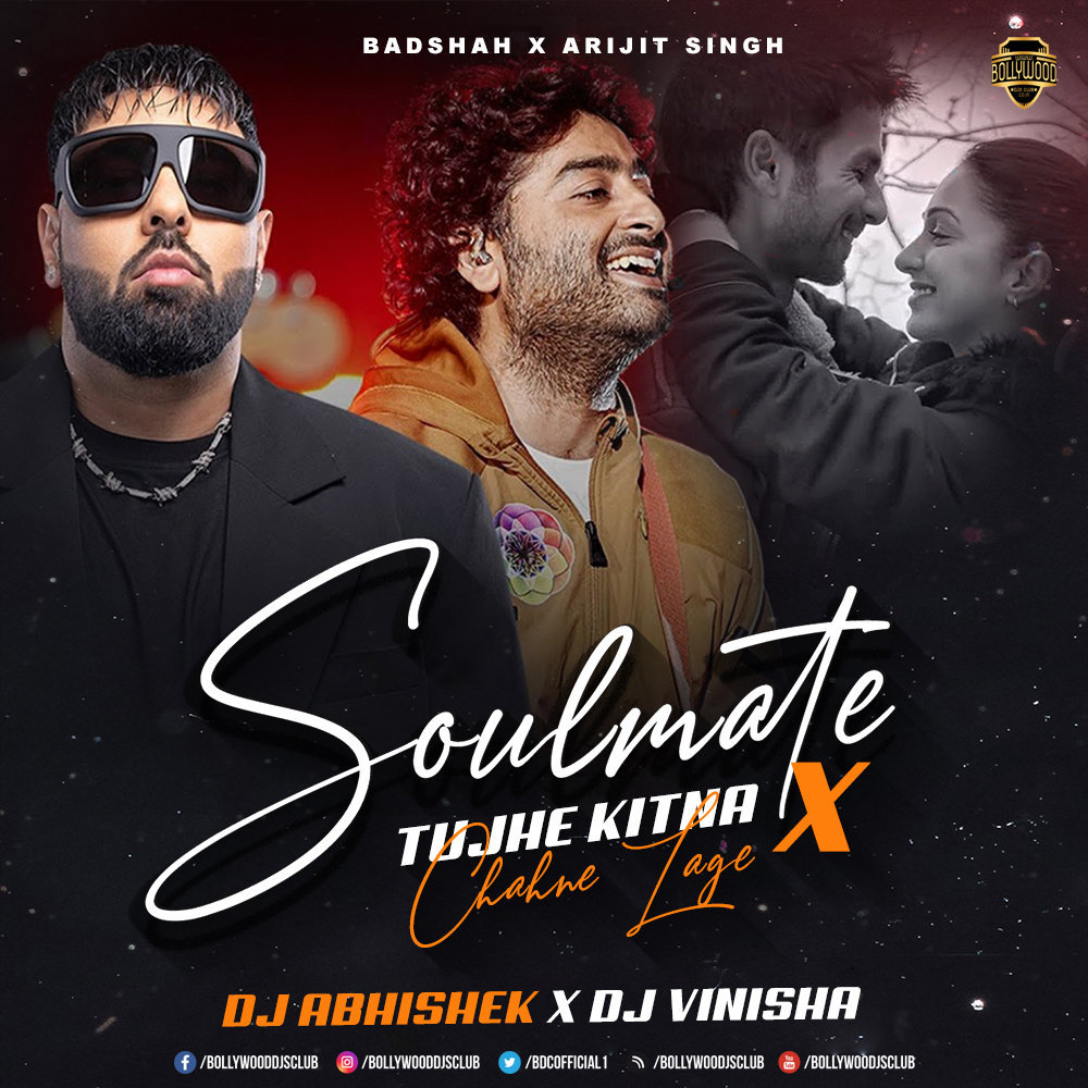 Soulmate x Tujhe Kitna Chahne Lage (Remix) - DJ Abhishek & DJ Vinisha