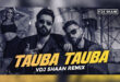 Tauba Tauba (Remix) - VDJ Shaan