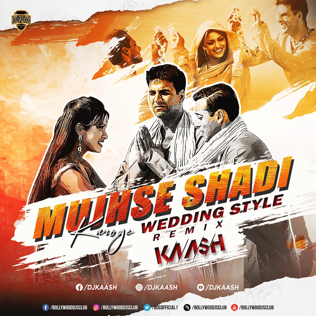 Mujhse Shaadi Karogi (Wedding Style Remix) - DJ KAASH